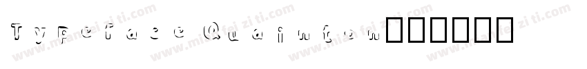 Typeface Quainton字体转换